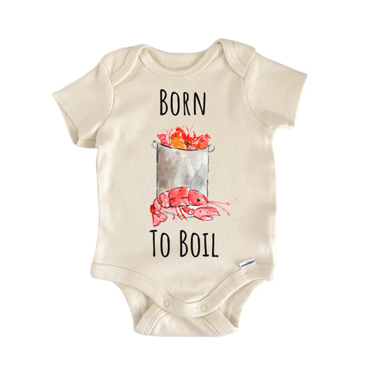 Born TO Boil Cajun Crawfish Baby Gift Baby Bodysuit