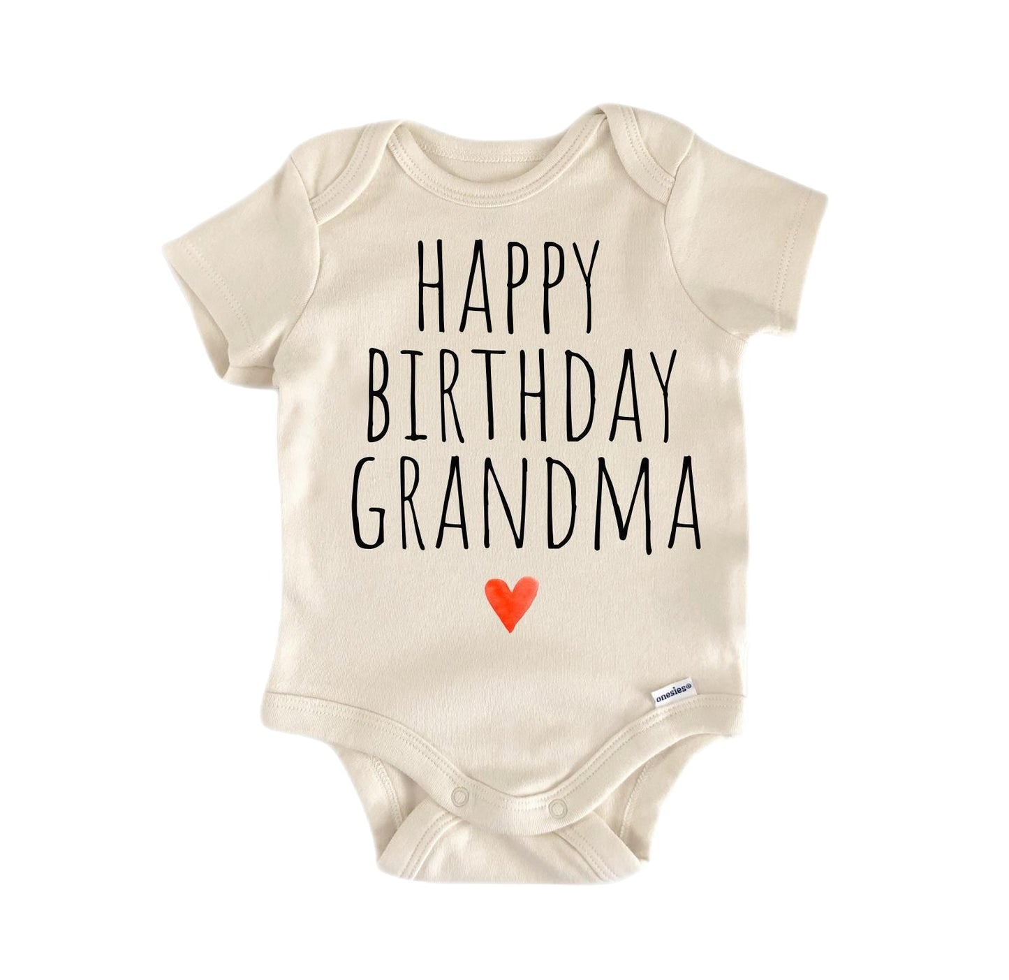 Happy Birthday Grandma Newborn Baby Onesie® Onesie®