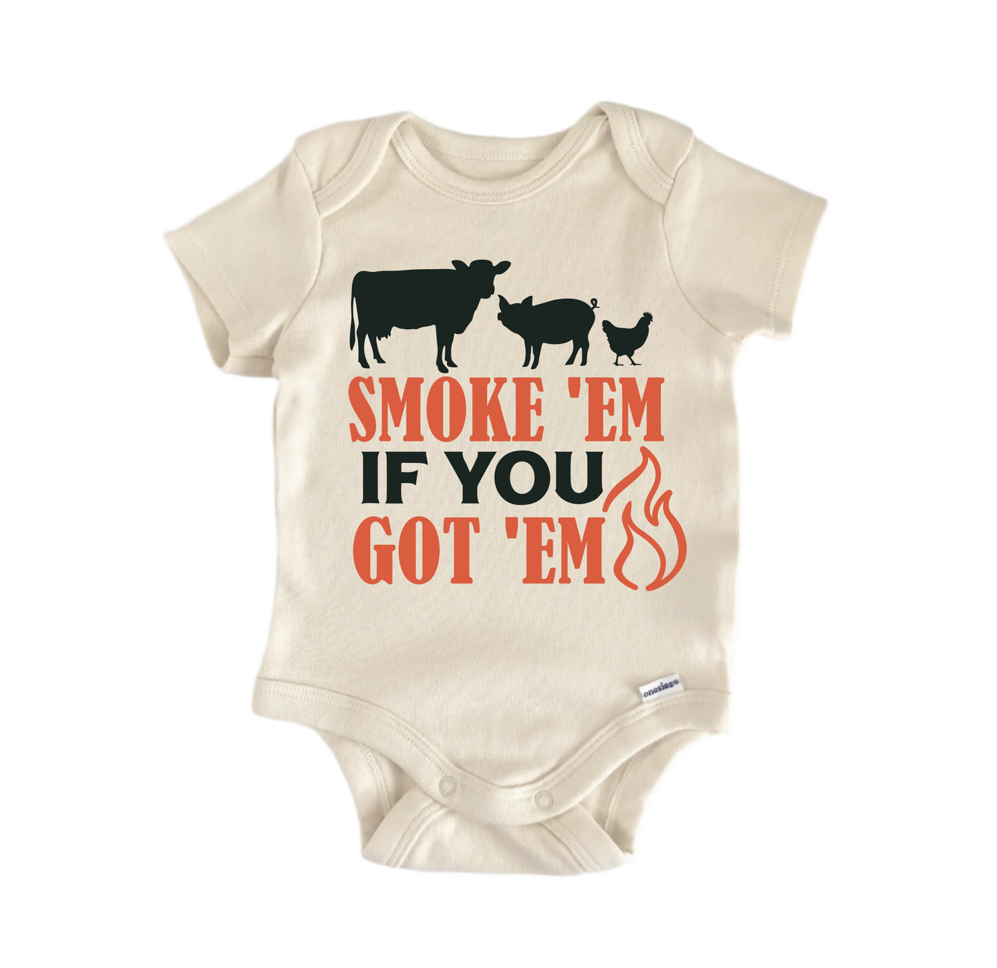 Smoke 'Em If You Got' Em Newborn Baby Onesie® Onesie®