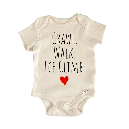 Crawl Walk Ice Climb Newborn Baby Onesie®