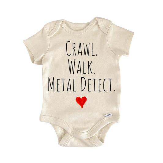 Crawl Walk Metal Detect Newborn Baby Onesie®
