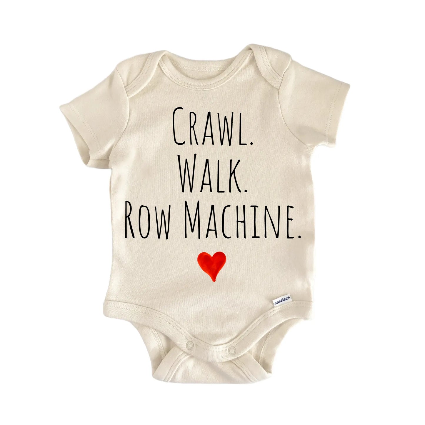 Crawl Walk Row Machine Newborn Baby Onesie® Onesie®