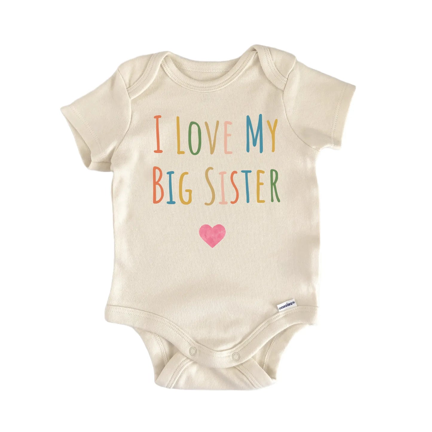 I Love My Big Sister Newborn Baby Onesie® Onesie®