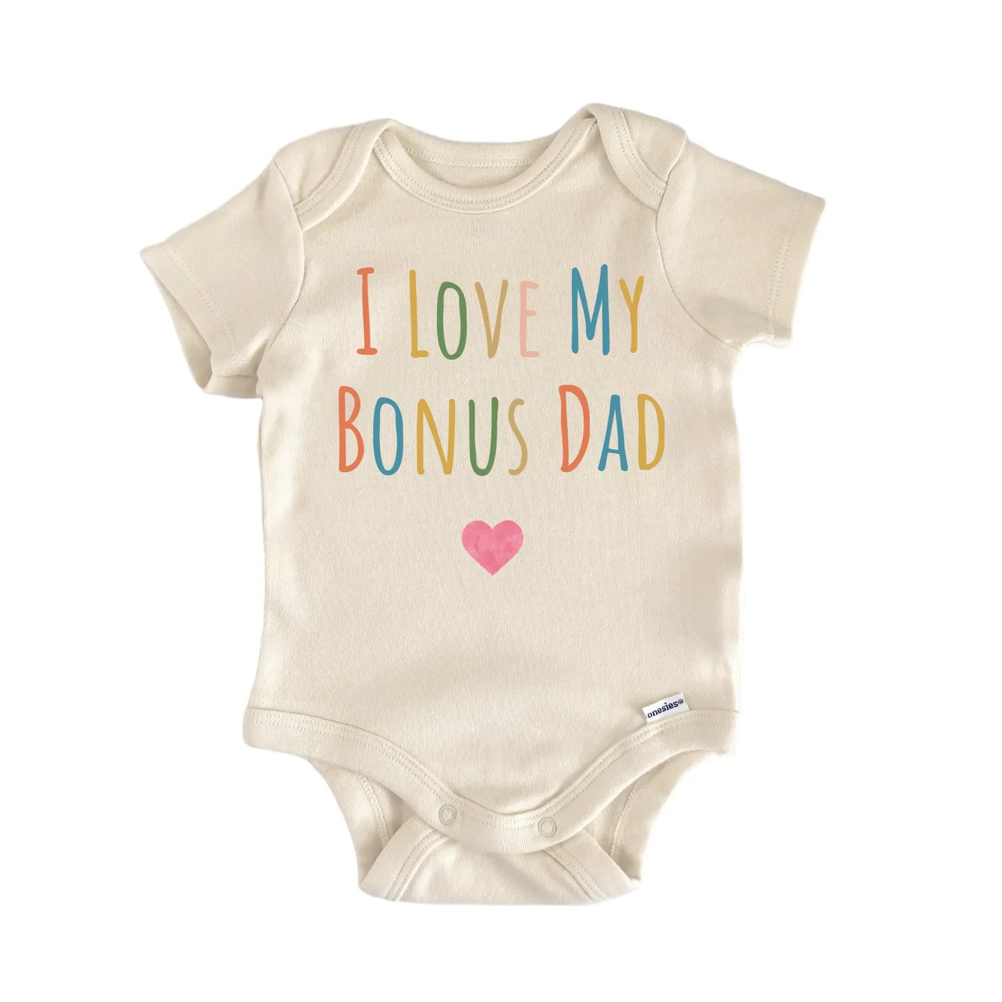 I Love My Bonus Dad Newborn Baby Onesie® Onesie®
