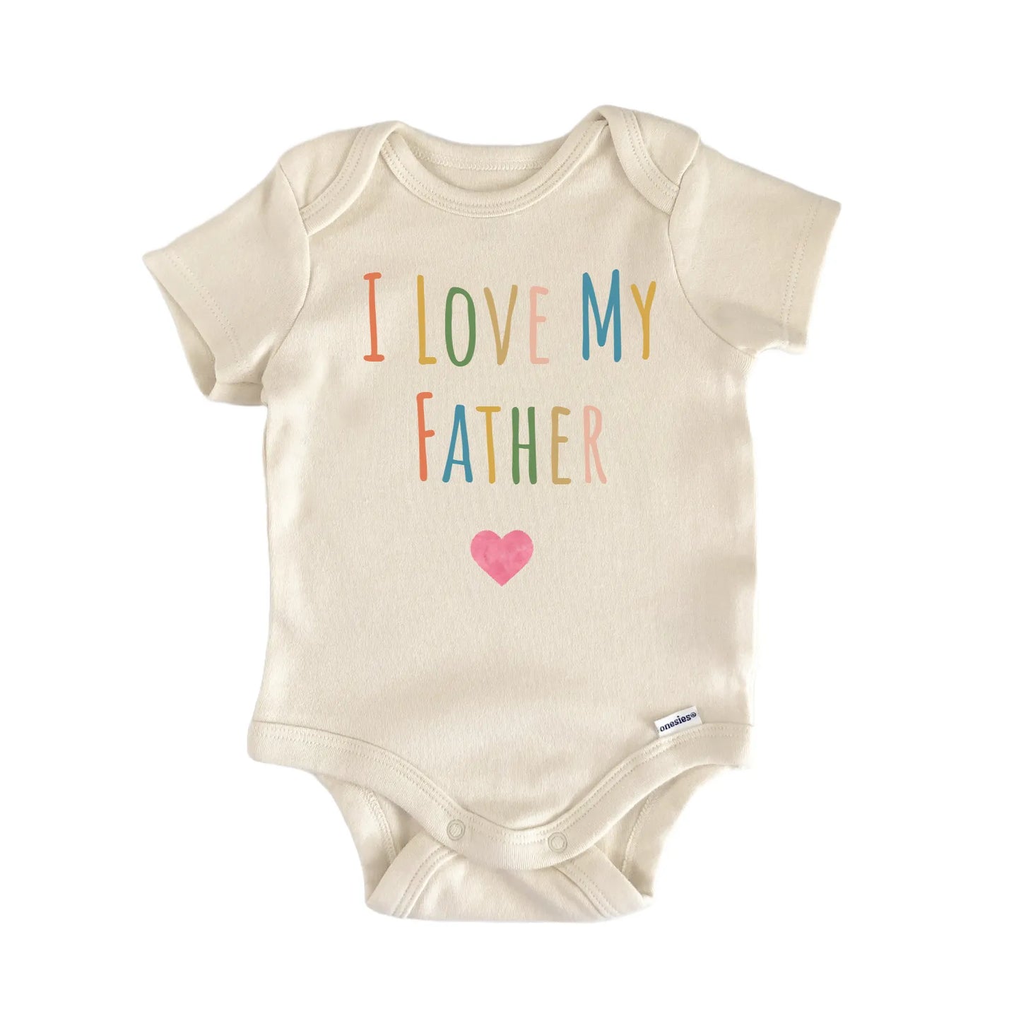 I Love My Father Newborn Baby Onesie® Onesie®