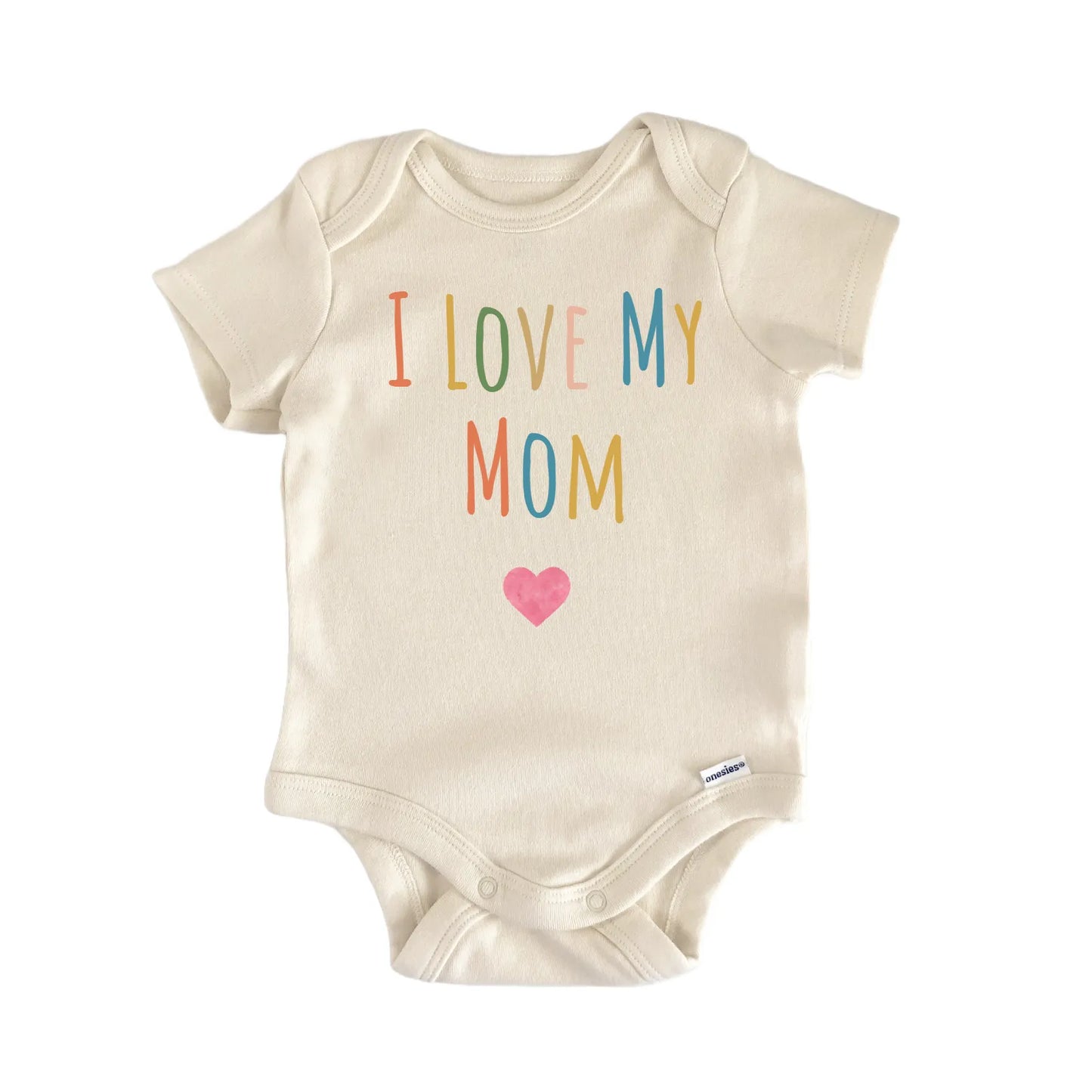 I Love My Mom Newborn Baby Onesie® Onesie®