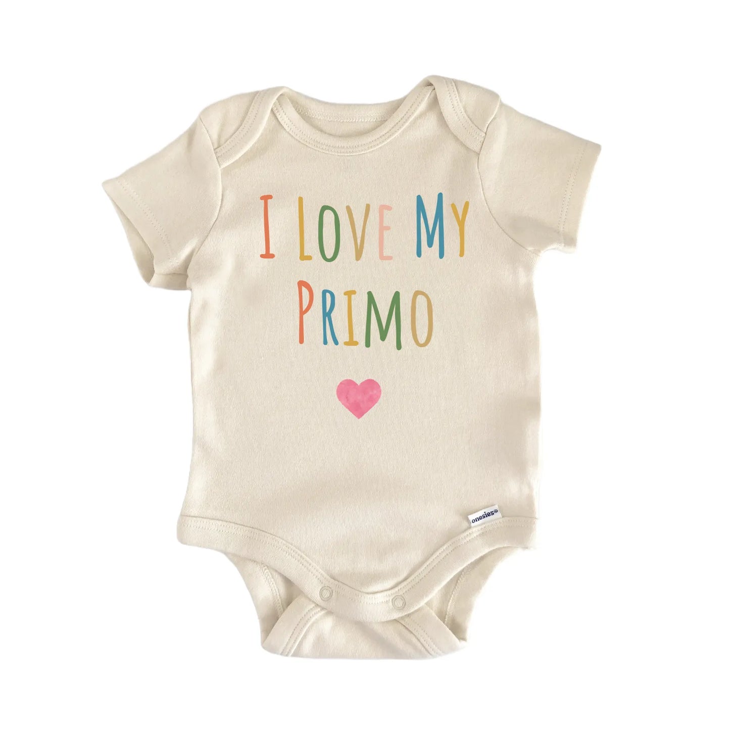 I Love My Primo Newborn Baby Onesie® Onesie®