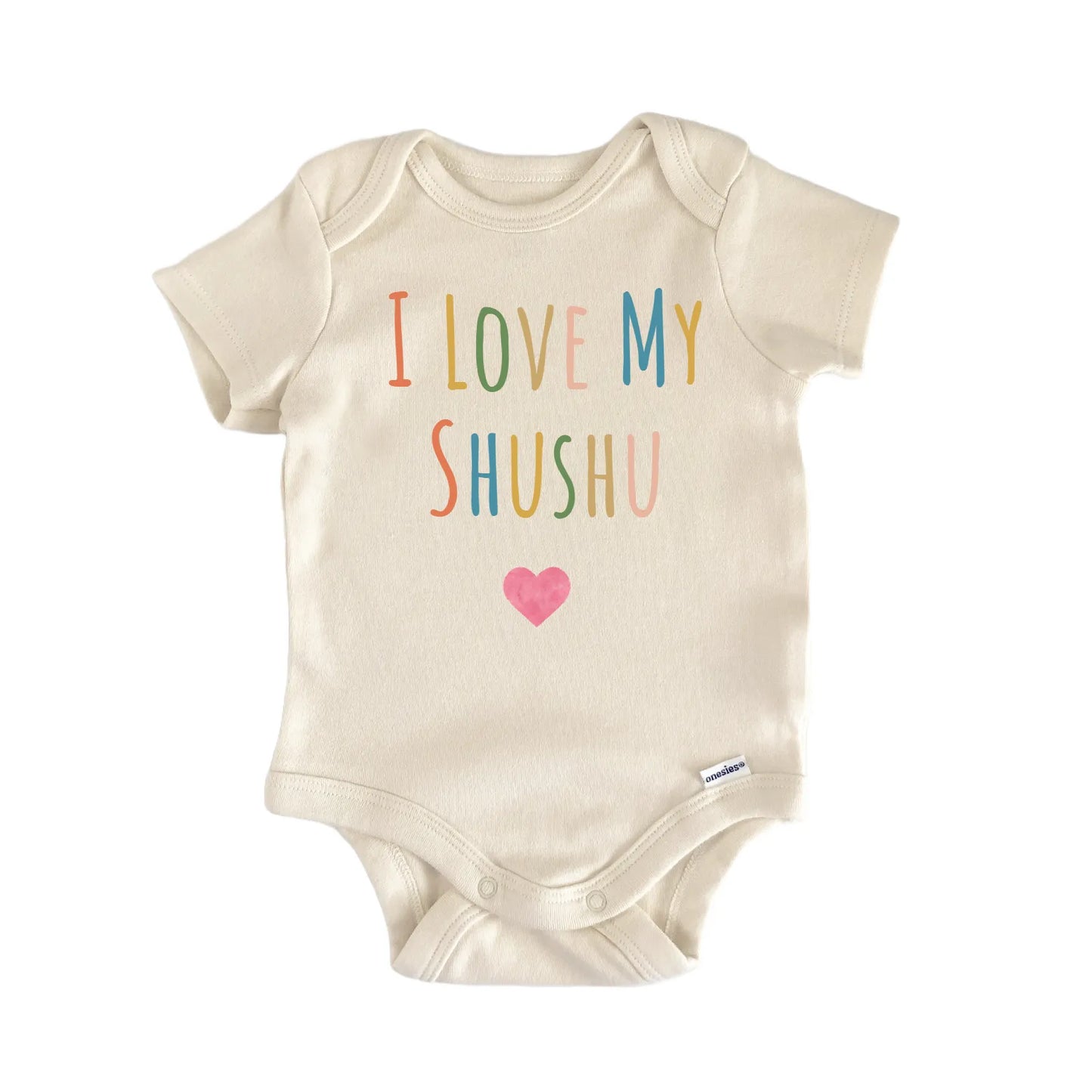 I Love My Shushu Newborn Baby Onesie® Onesie®