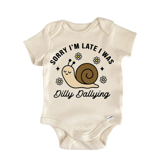 Sorry Late Dilly Dally Snail Newborn Baby Bodysuit